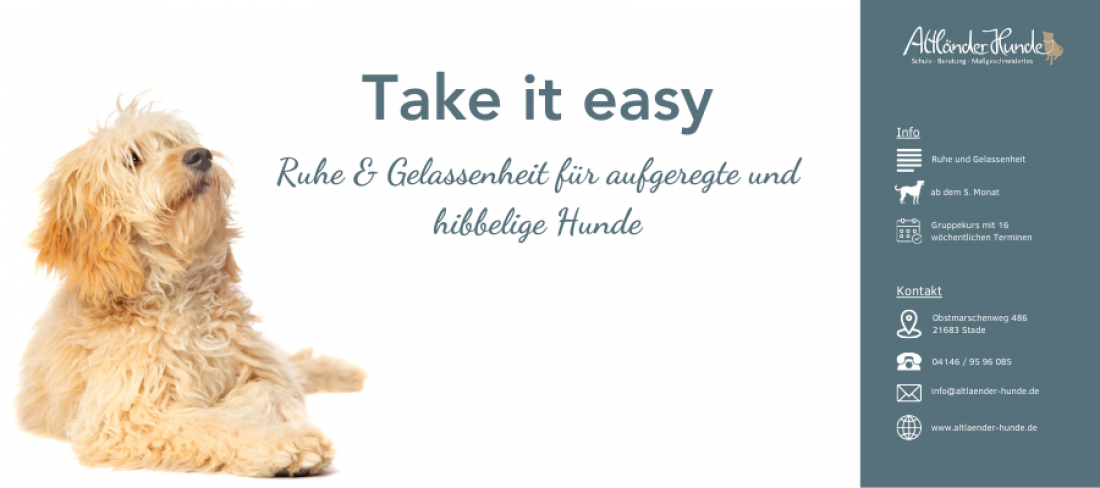 Take it easy - Ruhe & Gelassenheit für aufgeregte und hibbelige Hunde